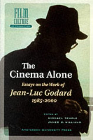 Couverture du livre: The Cinema Alone - Jean-Luc Godard in the Year 2000