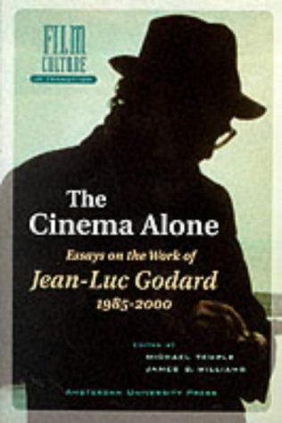 Couverture du livre : The Cinema Alone - Jean-Luc Godard in the Year 2000