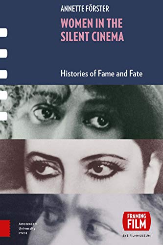Couverture du livre : Women in Silent Cinema - Histories of Fame and Fate