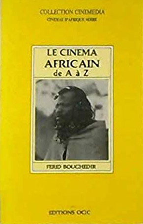 Couverture du livre: Le Cinéma africain de A à Z