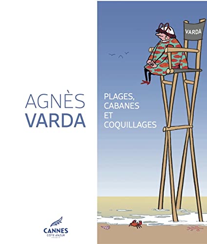 Couverture du livre: Agnès Varda - Plages, cabanes et coquillages.