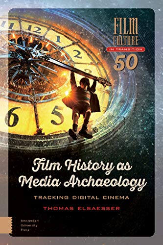Couverture du livre : Film History as Media Archaeology - Tracking Digital Cinema