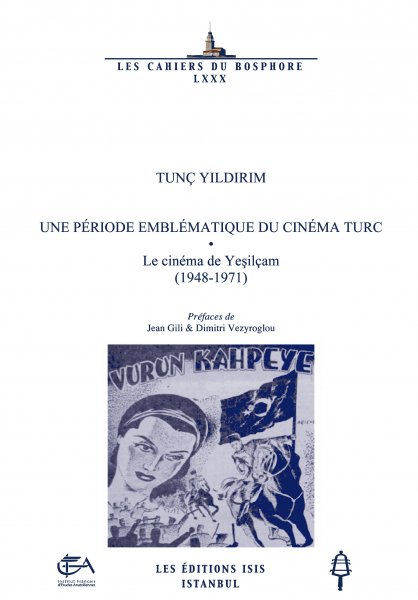 Book cover: Une période emblématique du cinéma turc - Le cinéma de Yesilçam (1948-1971)