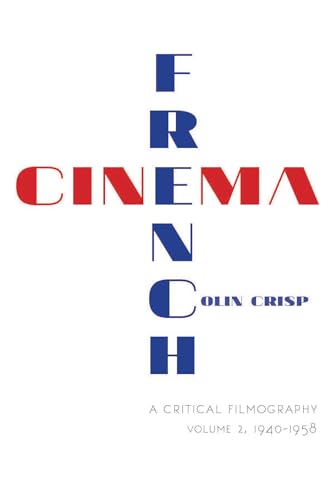Couverture du livre: French Cinema - A Critical Filmography - vol.2, 1940-1958