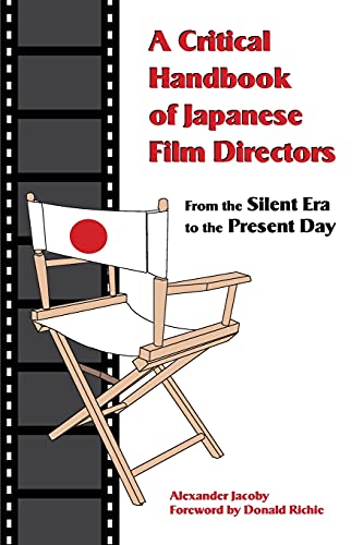 Couverture du livre: Critical Handbook of Japanese Film Directors - From the Silent Era to the Present Day