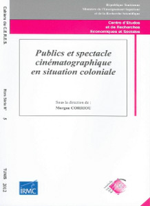 Book cover: Publics et spectacle cinématographique en situation coloniale