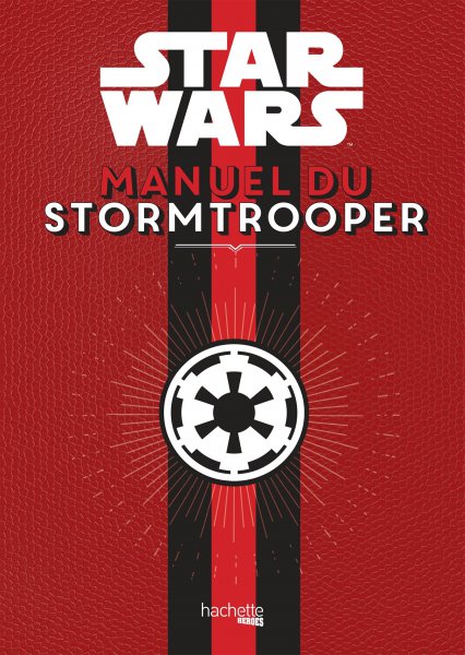 Couverture du livre: Manuel du Stormtrooper - Star Wars