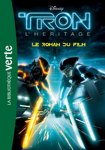 Couverture du livre : Tron l'Héritage - le roman du film