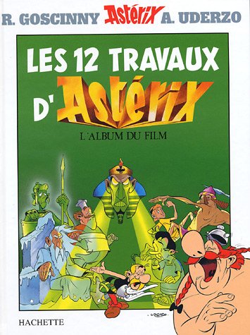 Book cover: Les 12 Travaux d'Astérix - L'album du film