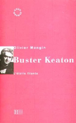 Couverture du livre: Buster Keaton - L'étoile filante