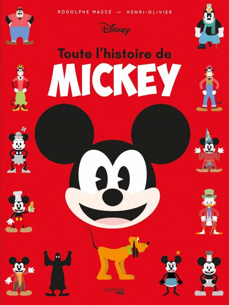 Couverture du livre: Toute l'histoire de Mickey