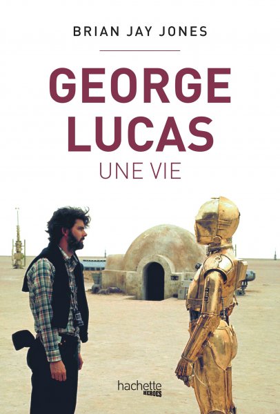 Couverture du livre : George Lucas - une vie