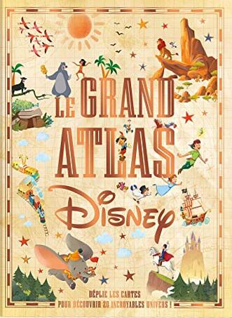 Couverture du livre : Le Grand Atlas Disney