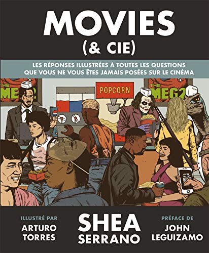 Couverture du livre: Movies (& cie) - Les réponses illustrées à toutes les questions que vous ne vous êtes jamais posées