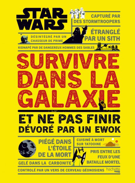Book cover: Survivre dans la galaxie - et ne pas finir dévoré par un Ewok