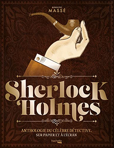 Book cover: Sherlock Holmes - anthologie du célèbre détective, sur papier et à l'écran