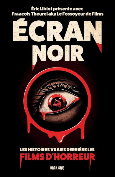 Book cover: Écran noir - Les histoires vraies derrière les films d'horreur