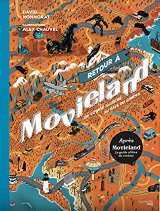 Couverture du livre : Retour à Movieland - Un voyage illustré au pays du cinéma