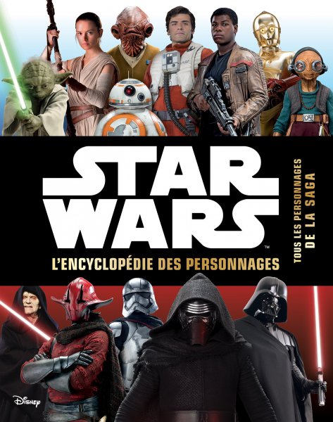 Couverture du livre: Star Wars - l'encyclopédie des personnages - tous les personnages de la saga