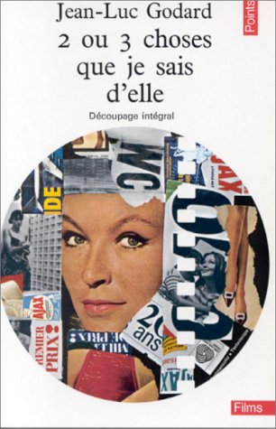 Couverture du livre : 2 ou 3 choses que je sais d'elle - Découpage intégral