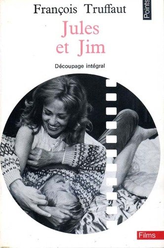 Couverture du livre: Jules et Jim - Découpage intégral