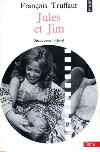 Couverture du livre : Jules et Jim - Découpage intégral