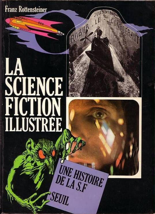 Couverture du livre : La Science-fiction illustrée - Une histoire de la S.F.