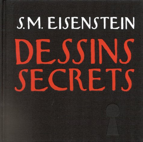 Couverture du livre : S.M. Eisenstein, Dessins secrets