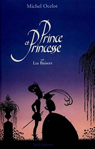 Couverture du livre : Prince et Princesse - ou Les Baisers