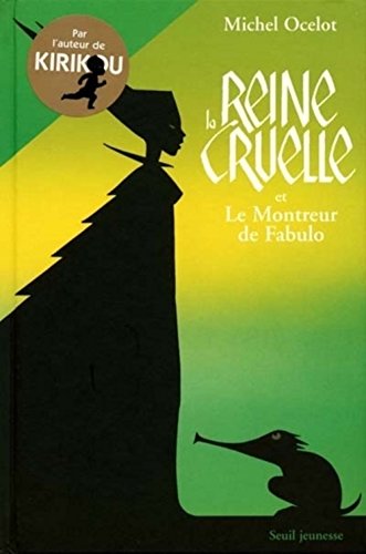 Book cover: La Reine cruelle - et Le Montreur de Fabulo