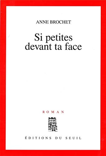 Couverture du livre : Si petites devant ta face