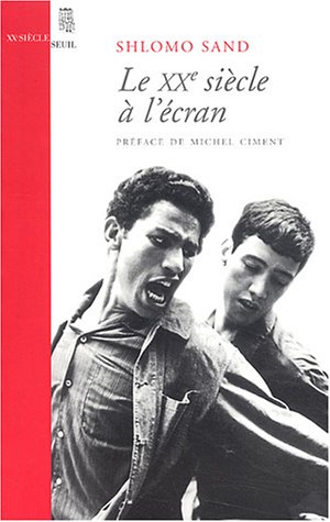 Couverture du livre : Le XXe siècle à l'écran