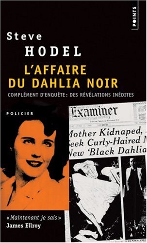 Book cover: L'Affaire du Dahlia noir - Complément d'enquête: Des révélations inédites