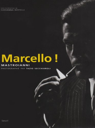 Couverture du livre: Marcello ! - Mastroianni photographié