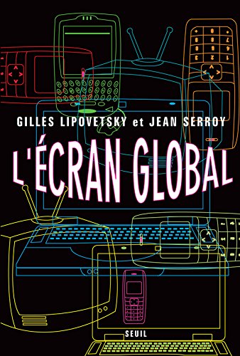 Couverture du livre : L'Écran global - Cinéma et culture-médias à l'âge hypermoderne