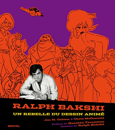 Couverture du livre: Ralph Bakshi - Un rebelle du dessin animé