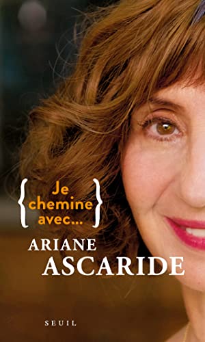 Book cover: Ariane Ascaride - Je chemine avec...