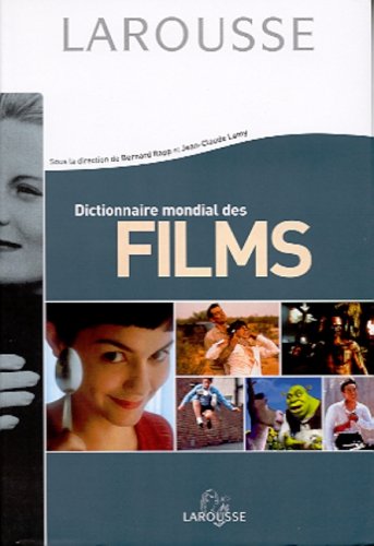 Couverture du livre: Dictionnaire mondial des films - Nouvelle édition 2001