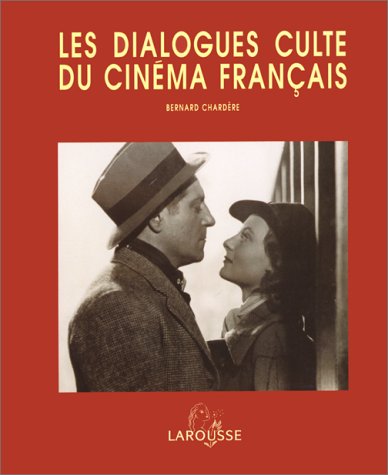 Couverture du livre : Les Dialogues culte du cinéma français