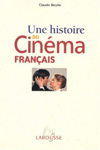 Couverture du livre : Une histoire du cinéma français