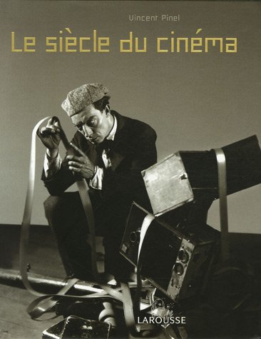 Couverture du livre : Le Siècle du cinéma