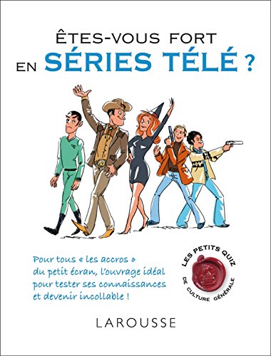 Couverture du livre : Etes-vous fort en séries télé ?