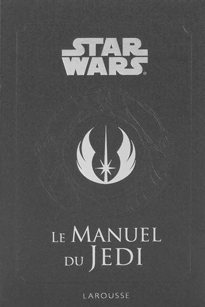 Couverture du livre: Le Manuel du Jedi