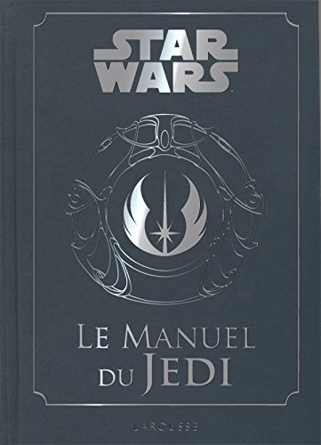 Couverture du livre: Star Wars - Le Manuel du Jedi
