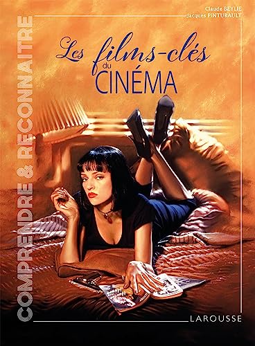 Couverture du livre : Les Films-clés du cinéma