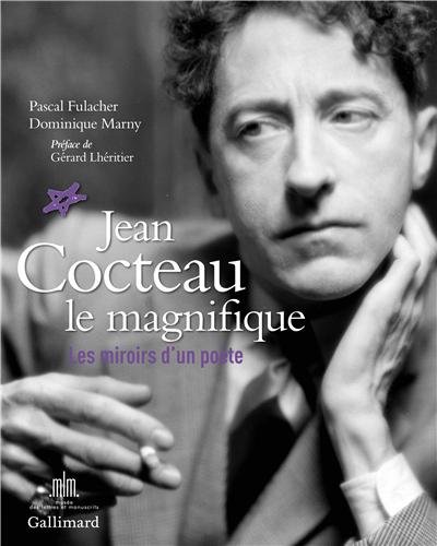 Book cover: Jean Cocteau le magnifique - Les miroirs d'un poète