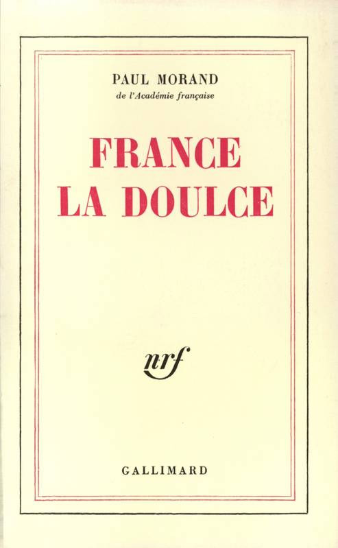 Couverture du livre : France la doulce