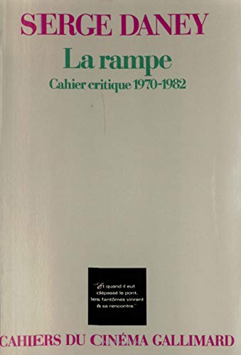 Couverture du livre: La rampe - Cahier critique 1970-1982