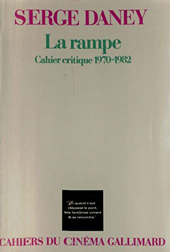 Couverture du livre : La Rampe - Cahier critique 1970-1982