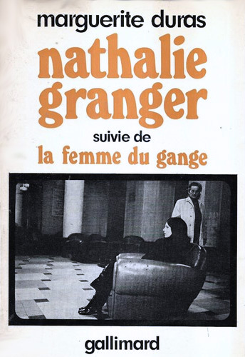 Couverture du livre : Nathalie Granger - suivie de La Femme du Gange
